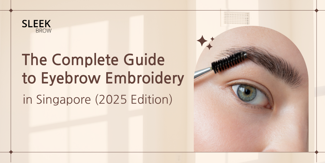 Eyebrow-Embroidery-in-Singapore-2025-Guide
