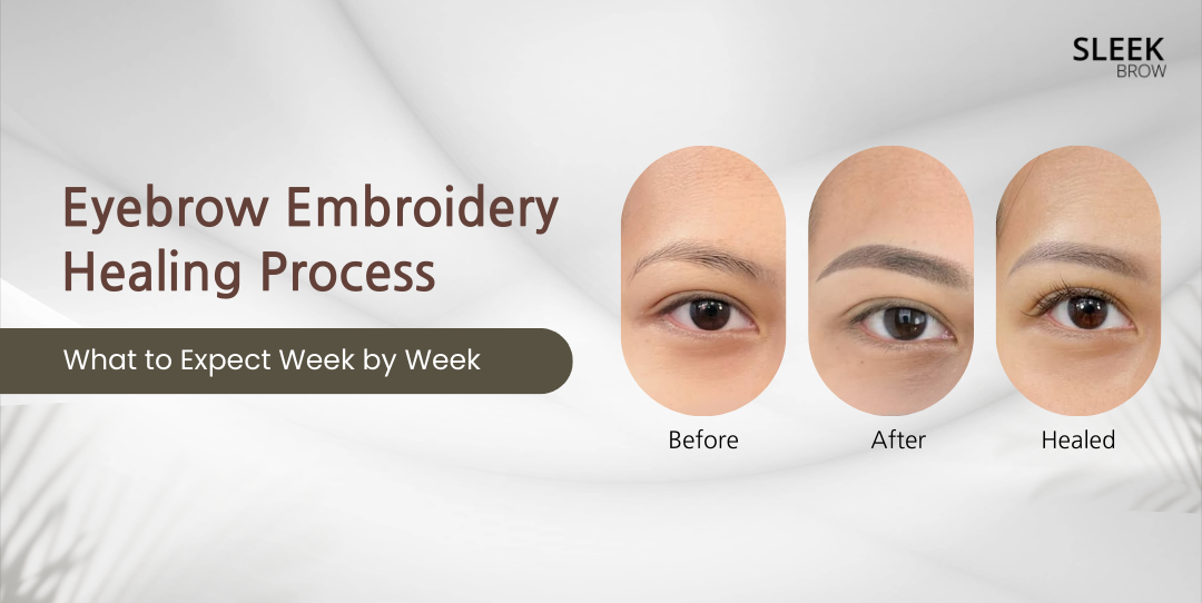eyebrow-embroidery-healing-process-what-to-expect-week-by-week
